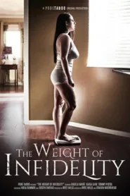 فيلم The Weight of Infidelity 2019 للكبار فقط اون لاين