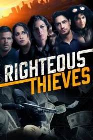فيلم Righteous Thieves 2023 مترجم اون لاين