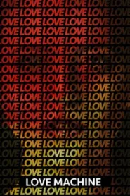 فيلم Love Machine 2016 للكبار فقط اون لاين