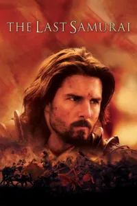 فيلم The Last Samurai 2003 مترجم اون لاين