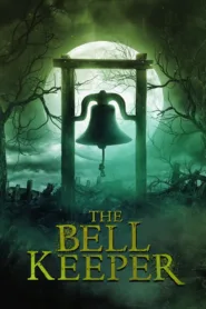 فيلم The Bell Keeper 2023 مترجم اون لاين