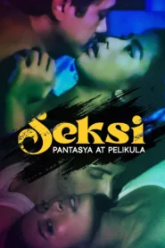 فيلم Seksi: Pantasya at Pelikula 2024 مترجم للكبار فقط اون لاين