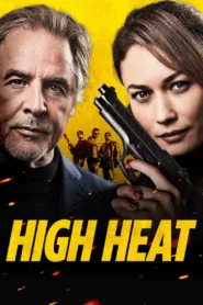 فيلم High Heat 2022 مترجم اون لاين HD