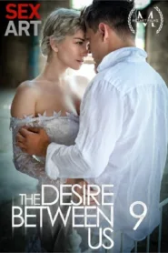 فيلم The Desire Between Us 9 2023 للكبار فقط اون لاين