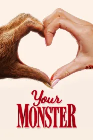 فيلم Your Monster 2024 مترجم اون لاين