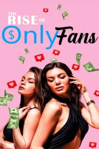 فيلم The Rise of OnlyFans 2024 مترجم اون لاين