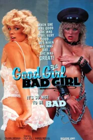 فيلم Good Girls Bad Girls 1984 للكبار فقط اون لاين