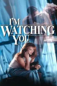 فيلم I’m Watching You 1997 للكبار فقط اون لاين