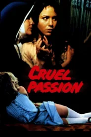 فيلم Cruel Passion 1977 مترجم اون لاين