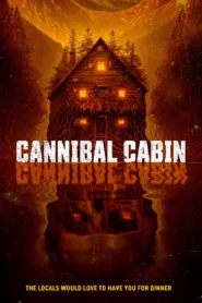 فيلم Cannibal Cabin 2022 مترجم اون لاين
