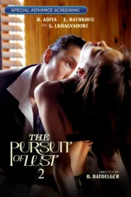 فيلم The Pursuit Of Lust 2 2025 مترجم اون لاين