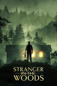 فيلم Stranger in the Woods 2024 مترجم اون لاين