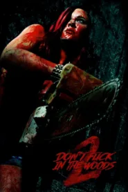 فيلم Don’t Fuck in the Woods 2 2022 مترجم اون لاين