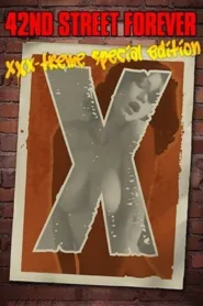 فيلم 42nd Street Forever: XXX-Treme Special Edition 2007 للكبار فقط اون لاين