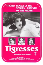 فيلم Tigresses and Other Man-eaters 1979 للكبار فقط اون لاين