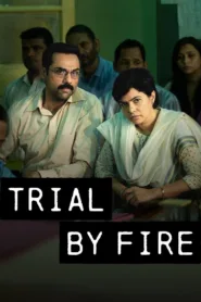 مسلسل Trial By Fire 2023 مترجم