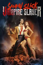 فيلم Sammy Slick: Vampire Slayer 2023 مترجم اون لاين