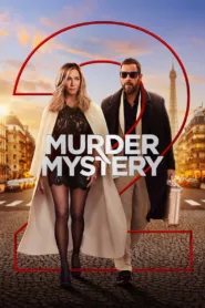 فيلم Murder Mystery 2 2023 مترجم اون لاين