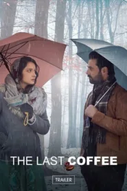 فيلم The Last Coffee 2023 مترجم اون لاين HD