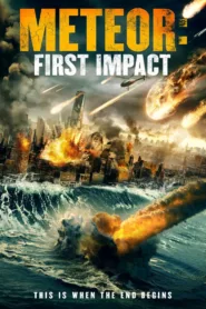 فيلم Meteor: First Impact 2022 مترجم اون لاين