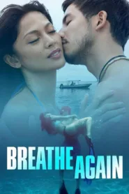 فيلم Breathe Again 2022 للكبار فقط اون لاين