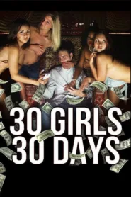 فيلم 30 Girls 30 Days 2012 مترجم للكبار فقط اون لاين