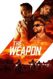 فيلم The Weapon 2023 مترجم اون لاين HD