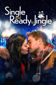فيلم Single and Ready to Jingle 2022 مترجم اون لاين HD