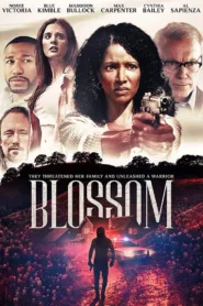 فيلم Blossom 2023 مترجم اون لاين HD
