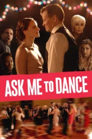 فيلم Ask Me to Dance 2022 مترجم اونلاين HD