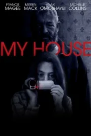 فيلم My House 2023 مترجم اون لاين
