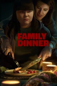 فيلم Family Dinner 2022 مترجم اون لاين