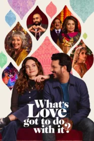 فيلم What’s Love Got to Do with It? 2023 مترجم اون لاين