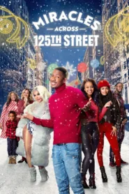 فيلم Miracles Across 125th Street 2021 مترجم اون لاين HD