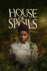 فيلم House of Spoils 2024 مترجم اون لاين