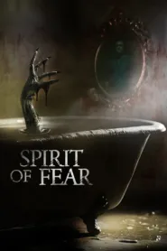 فيلم Spirit of Fear 2023 مترجم اون لاين