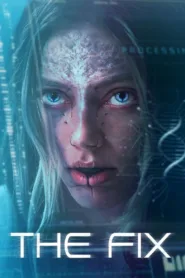 فيلم The Fix 2024 مترجم اون لاين
