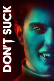 فيلم Don’t Suck 2023 مترجم اون لاين