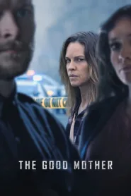 فيلم The Good Mother 2023 مترجم اون لاين