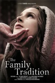 فيلم The Family Tradition 2018 للكبار فقط اون لاين