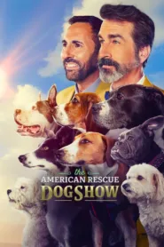 فيلم 2022 American Rescue Dog Show 2022 مترجم اون لاين HD