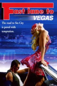فيلم Fast Lane to Vegas 2001 للكبار فقط اون لاين