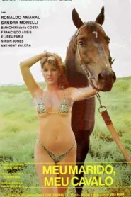 فيلم Meu Marido, Meu Cavalo 1986 للكبار فقط اون لاين