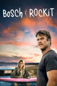 شاهد فيلم Bosch & Rockit 2022 مترجم اون لاين