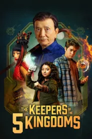 فيلم The Keepers of the 5 Kingdoms 2024 مترجم اون لاين