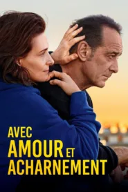 فيلم Avec amour et acharnement 2022 مترجم اون لاين HD
