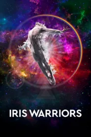 فيلم Iris Warriors 2022 مترجم اون لاين HD