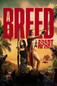 فيلم A Breed Apart 2025 مترجم اون لاين