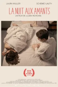 فيلم The Night Belongs to Lovers 2021 للكبار فقط اون لاين