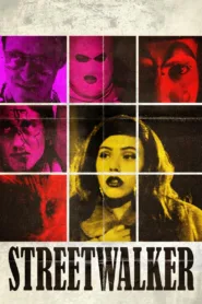 فيلم Streetwalker 2022 مترجم اون لاين HD